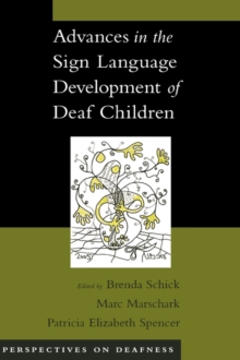 Advances in the Sign-Language Development of Deaf Children, Hardback Book Advances in the Sign-Language Development of Deaf Children, Hardback Book