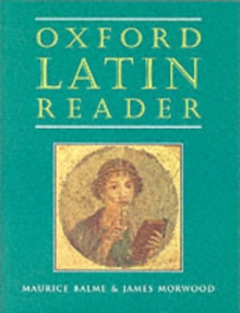 Oxford Latin Course: Oxford Latin Reader, Paperback / softback Book Oxford Latin Course: Oxford Latin Reader, Paperback / softback Book