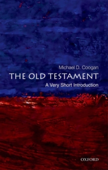 The Old Testament: A Very Short Introduction, Paperback Book The Old Testament: A Very Short Introduction, Paperback Book