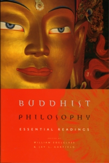 Buddhist Philosophy : Essential Readings