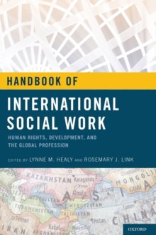 Handbook of International Social Work : Human Rights, Development, and the Global Profession