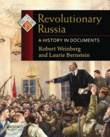 Revolutionary Russia : A History in Documents