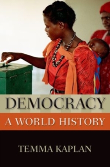 Democracy : A World History, Paperback / softback Book Democracy : A World History, Paperback / softback Book