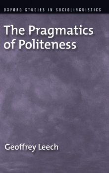The Pragmatics of Politeness, Hardback Book The Pragmatics of Politeness, Hardback Book