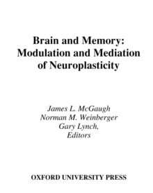 Brain and Memory : Modulation and Mediation of Neuroplasticity