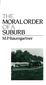 The Moral Order of a Suburb