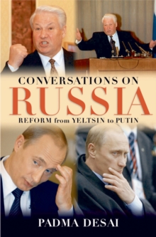 Conversations on Russia : Reform from Yeltsin to Putin