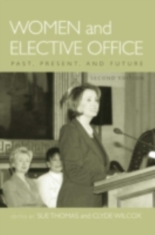 Women and Elective Office : Past, Present, and Future