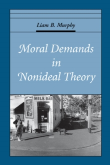 Moral Demands in Nonideal Theory