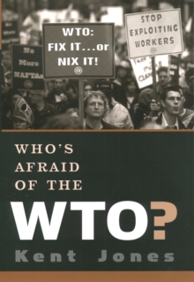 Who's Afraid of the WTO?