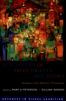 Perception of Faces, Objects, and Scenes : Analytic and Holistic Processes