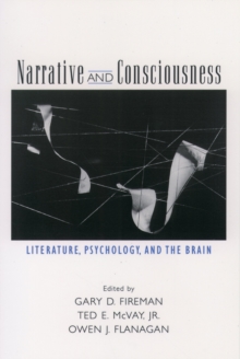 Narrative and Consciousness : Literature, Psychology and the Brain