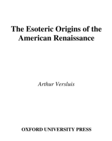 The Esoteric Origins of the American Renaissance