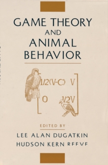 Game Theory and Animal Behavior