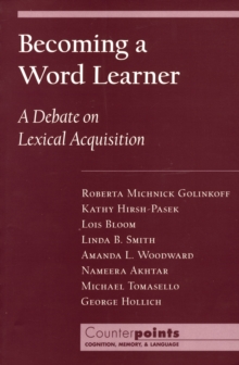 Becoming a Word Learner : A Debate on Lexical Acquisition