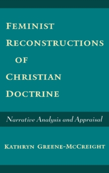 Feminist Reconstructions of Christian Doctrine : Narrative Analysis and Appraisal