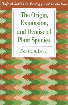 The Origin, Expansion, and Demise of Plant Species