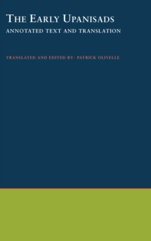 The Early Upanishads : Annotated Text and Translation