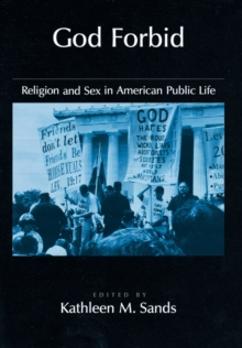 God Forbid : Religion and Sex in American Public Life