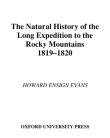 The Natural History of the Long Expedition to the Rocky Mountains (1819-1820)