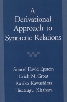 A Derivational Approach to Syntactic Relations