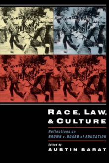 Race, Law, and Culture : Reflections on Brown v. Board of Education