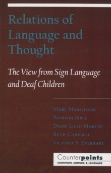 Relations of Language and Thought : The View from Sign Language and Deaf Children