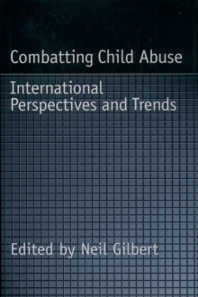 Combatting Child Abuse : International Perspectives and Trends