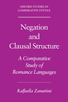 Negation and Clausal Structure : A Comparative Study of Romance Languages