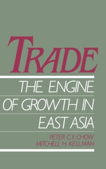 Trade - The Engine of Growth in East Asia