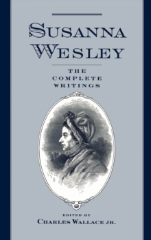 Susanna Wesley : The Complete Writings