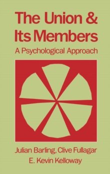 The Union and Its Members : A Psychological Approach