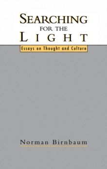 Searching for the Light : Essays on Thought and Culture