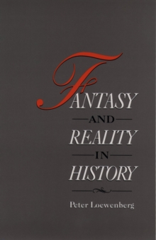 Fantasy and Reality in History