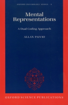 Mental Representations : A Dual Coding Approach