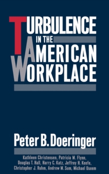 Turbulence in the American Workplace