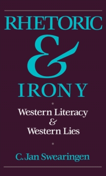 Rhetoric and Irony : Western Literacy and Western Lies