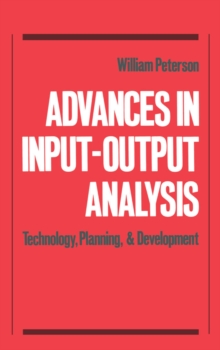 Advances in Input-Output Analysis : Technology, Planning, and Development