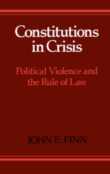 Constitutions in Crisis : Political Violence and the Rule of Law