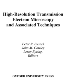 High-Resolution Transmission Electron Microscopy : and Associated Techniques