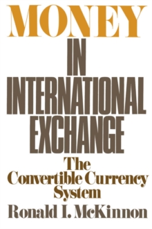 Money in International Exchange : The Convertible Currency System