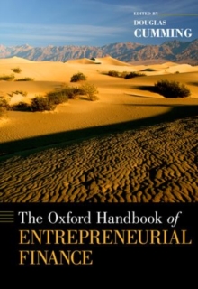 The Oxford Handbook of Entrepreneurial Finance, Hardback Book The Oxford Handbook of Entrepreneurial Finance, Hardback Book