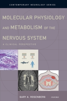 Molecular Physiology and Metabolism of the Nervous System : A Clinical Perspective, Hardback Book Molecular Physiology and Metabolism of the Nervous System : A Clinical Perspective, Hardback Book
