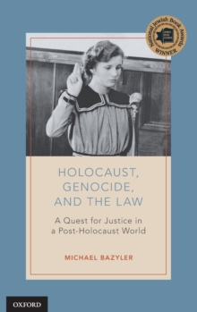 Holocaust, Genocide, and the Law : A Quest for Justice in a Post-Holocaust World, Hardback Book Holocaust, Genocide, and the Law : A Quest for Justice in a Post-Holocaust World, Hardback Book