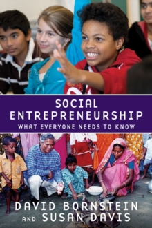 Social Entrepreneurship : What Everyone Needs to Know