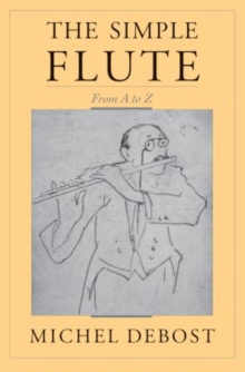 The Simple Flute : From A-Z