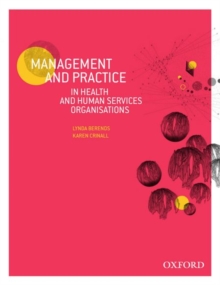 Management and Practice in Health and Human Service Organisations, Paperback / softback Book Management and Practice in Health and Human Service Organisations, Paperback / softback Book