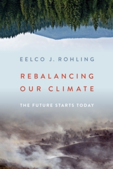 Rebalancing Our Climate : The Future Starts Today