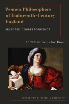 Women Philosophers of Eighteenth-Century England : Selected Correspondence