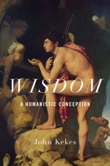 Wisdom : A Humanistic Conception